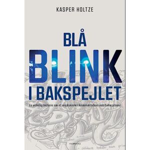 Kasper Holtze Blå Blink I Bakspejlet