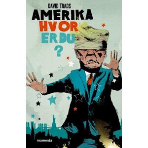 David Trads Amerika, Hvor Er Du?