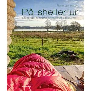 René Ljunggren På Sheltertur