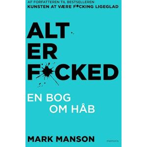 Mark Manson Alt Er F@*cked