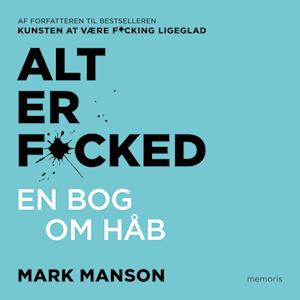 Mark Manson Alt Er Fucked