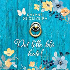 Dayane de Oliveira Det Lille Blå Hotel