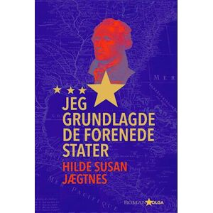 Hilde Susan Jægtnes Jeg Grundlagde De Forenede Stater