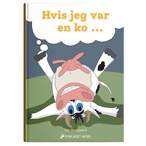 Rie Skovgaard Hvis Jeg Var En Ko -