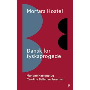 Caroline Ballebye Sørensen Morfars Hostel – Dansk For Tysksprogede