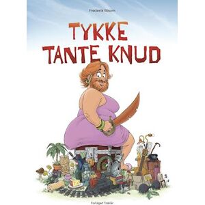 Frederik Risom Tykke Tante Knud