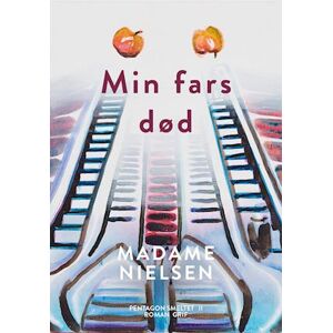 Madame Nielsen Min Fars Død