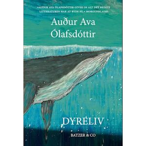 Auður Ava Ólafsdóttir Dyreliv