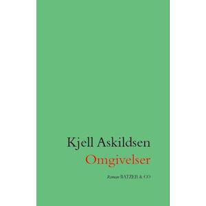 Kjell Askildsen Omgivelser