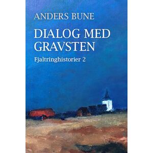 Anders Bune Dialog Med Gravsten