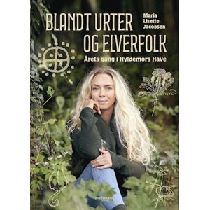 Maria Lisette Jacobsen Blandt Urter Og Elverfolk