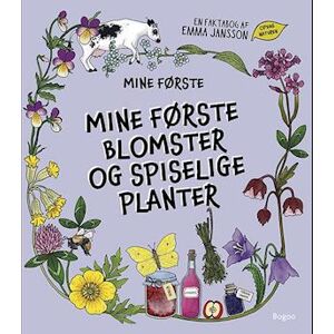 Emma Jansson Mine Første Blomster Og Spiselige Planter