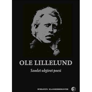 Ole Lillelund - Samlet Udgivet Poesi