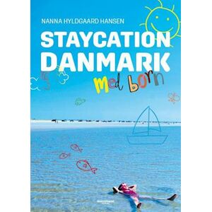 Nanna Hyldgaard Hansen Staycation Danmark Med Børn