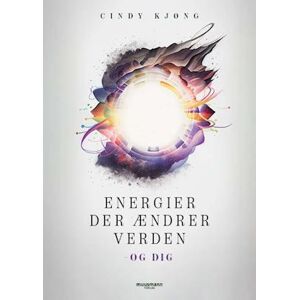 Cindy Kjøng Energier Der Ændrer Verden - Og Dig