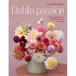 Tina Brok Hansen Dahlia Passion