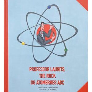 Frank Molino Professor Laurits, The Rock Og Atomernes Abc