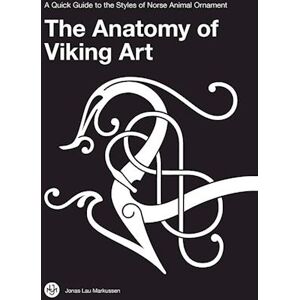 Jonas Lau Markussen The Anatomy Of Viking Art