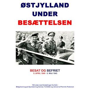 Pernille Pedersen Østjylland Under Besættelsen