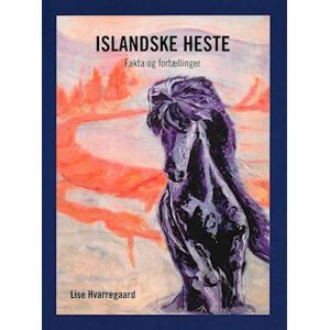 Lise Hvarregaard Islandske Heste