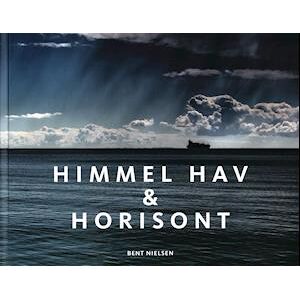 Bent Nielsen Himmel Hav & Horisont