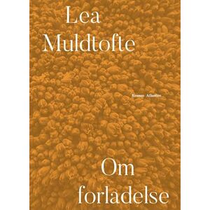 Lea Muldtofte Om Forladelse