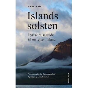 Anne Vad Islands Solsten. Lyrisk Rejseguide Til En Rejse I Island