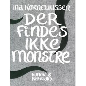Ina Korneliussen Der Findes Ikke Monstre