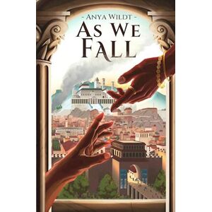 Anya Wildt As We Fall