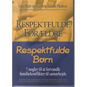 Victoria Kindle Hodson Respektfulde Forældre, Respektfulde Børn