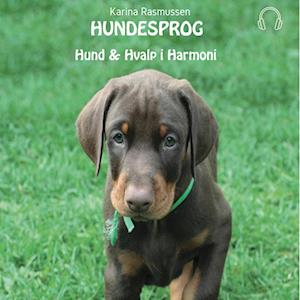 Karina Rasmussen Hundesprog - Hund Og Hvalp I Harmoni