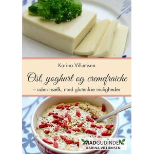 Karina Villumsen Ost, Yoghurt Og Cremefraiche