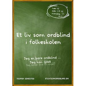 Jesper Sehested Et Liv Som Ordblind I Folkeskolen