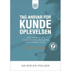 Ian Wisler-Poulsen Tag Ansvar For Kundeoplevelsen
