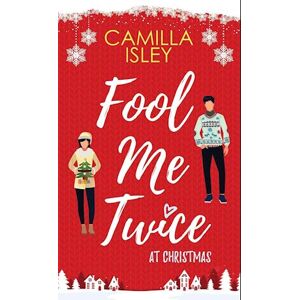 Camilla Isley Fool Me Twice At Christmas