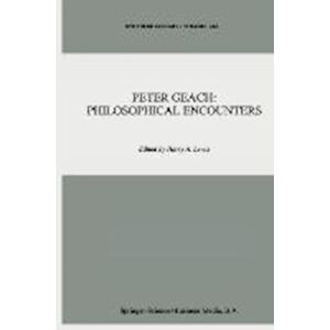 Peter Geach: Philosophical Encounters