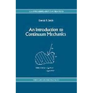 An Introduction To Continuum Mechanics - After Truesdell And Noll