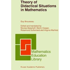 Guy Brousseau Theory Of Didactical Situations In Mathematics