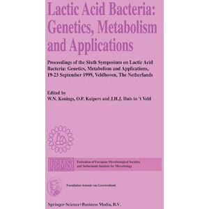 Lactic Acid Bacteria: Genetics, Metabolism And Applications