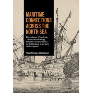 Asger Nørlund Christensen Maritime Connections Across The North Sea