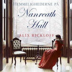 Alix Rickloff Hemmelighederne På Nanreath Hall