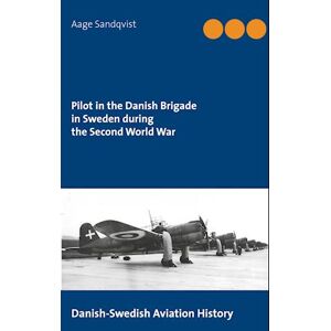 Aage Sandqvist Pilot In The Danish Brigade In Sweden During The Second World War