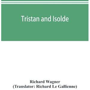 Richard Wagner Tristan And Isolde