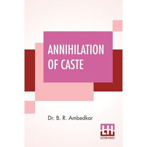 Dr B R Ambedkar Annihilation Of Caste