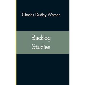 Charles Dudley Warner Backlog Studies