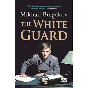 Mikhail Bulgakov The White Guard (General Press)