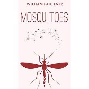 William Faulkner Mosquitoes