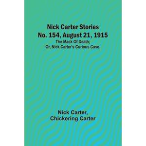 Nick Carter Stories No. 154, August 21, 1915