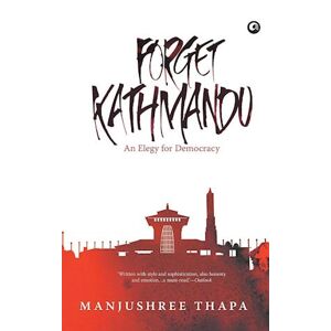Manjushree Thapa Forget Kathmandu