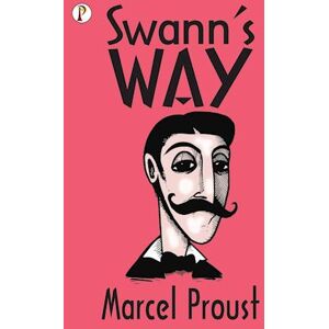 Marcel Proust Swann'S Way